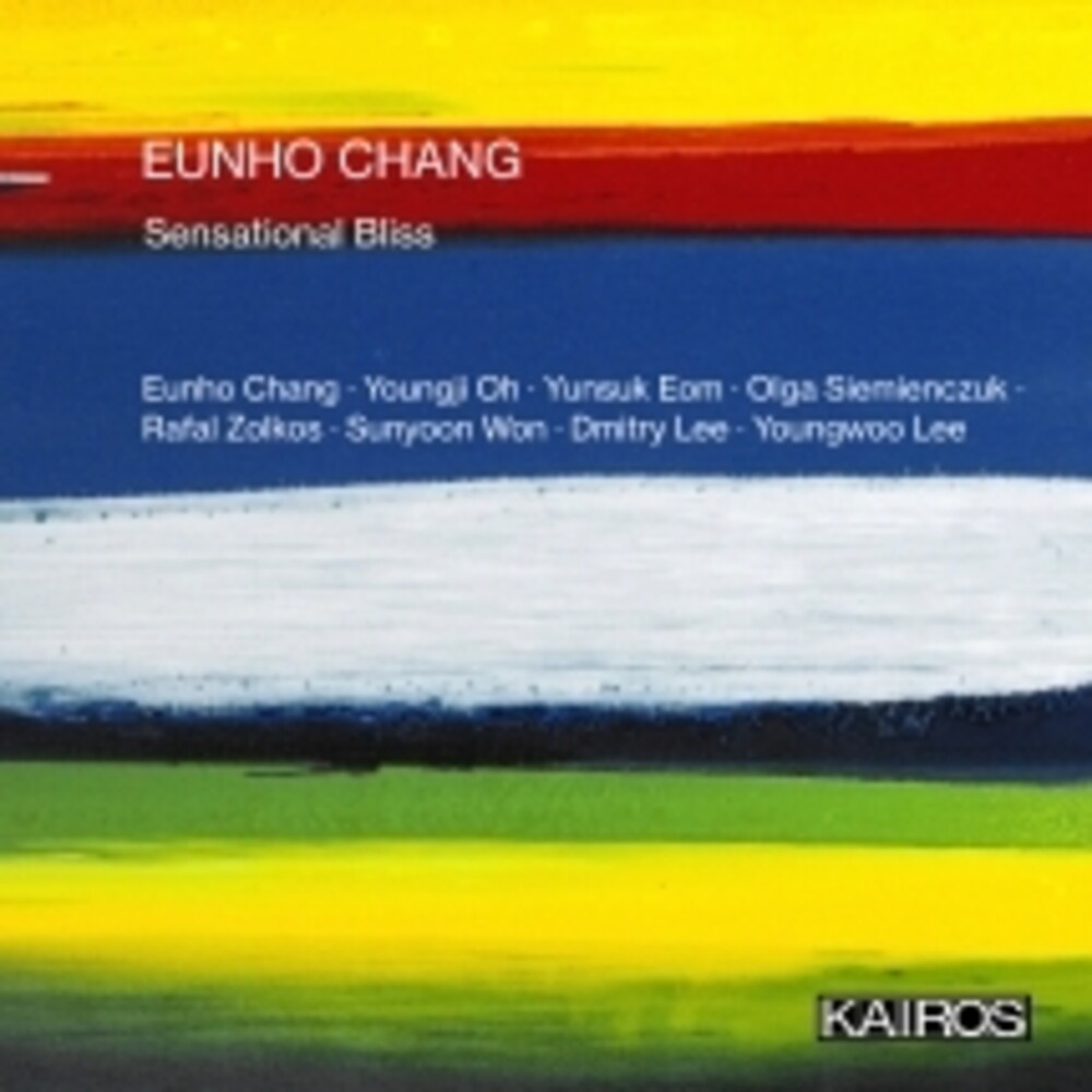 Various Artists - Eunho Chang: Sensational Bliss (Various Artists)