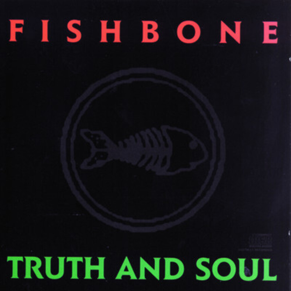 Fishbone - Truth & Soul