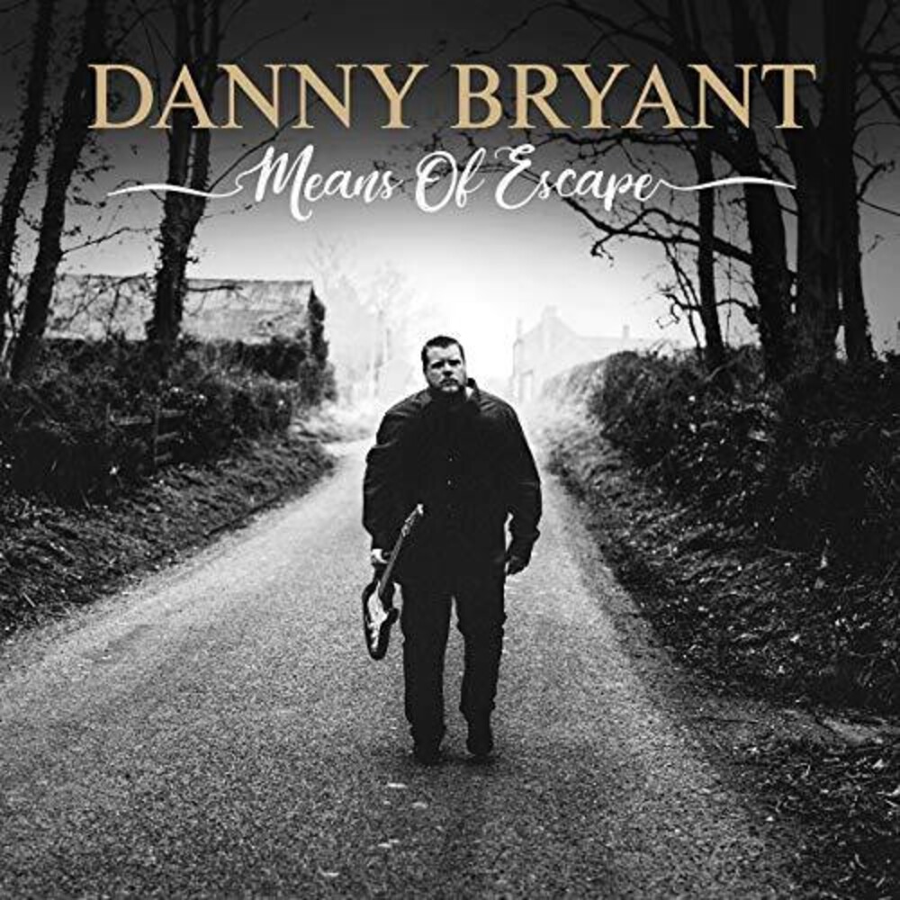 Danny Bryant - Menas Of Escape