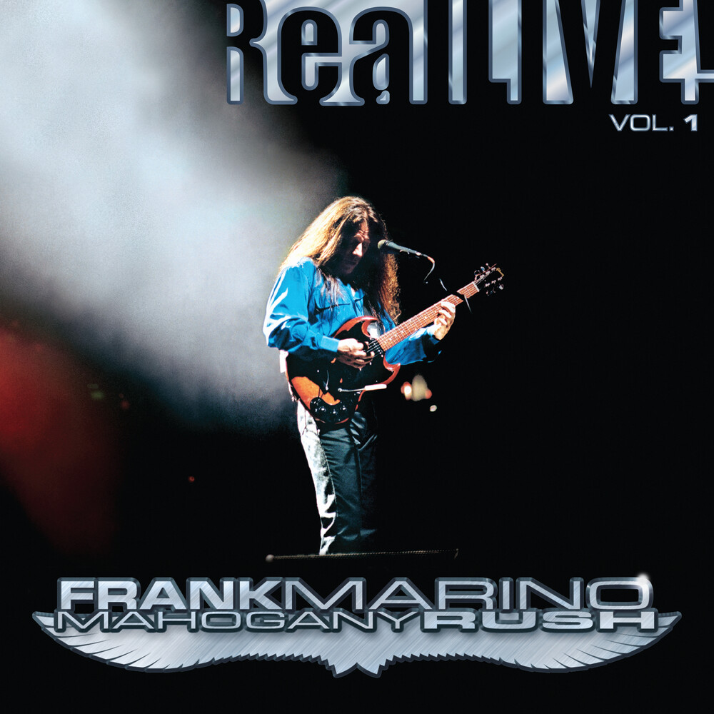 Frank Marino & Mahogany Rush - Real LIVE! Vol. 1 [RSD Drops Oct 2020]