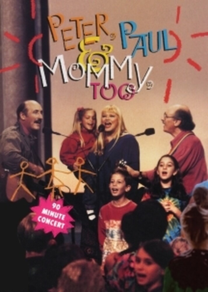 Peter, Paul & Mary - Peter, Paul And Mommy Too [DVD]