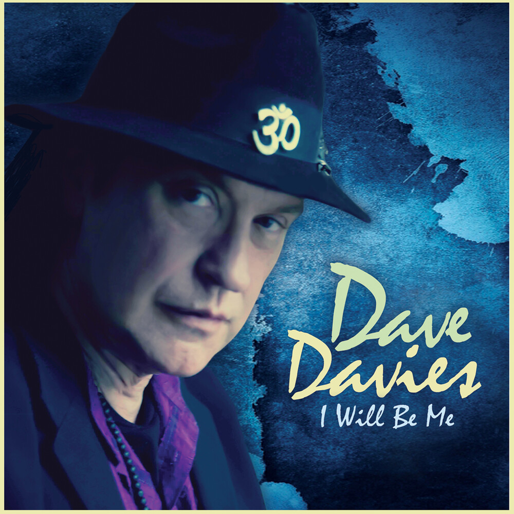 Dave Davies - I Will Be Me