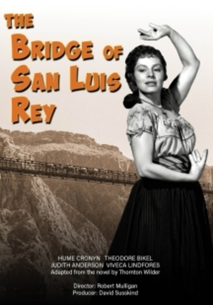 Bridge of San Luis Rey - Bridge Of San Luis Rey
