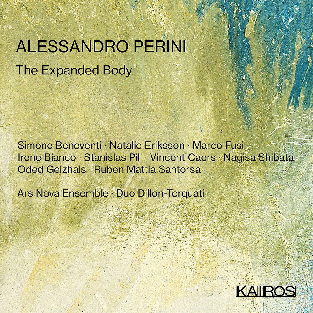 Alessandro Perini: The Expanded Body / Various - Alessandro Perini: The Expanded Body / Various