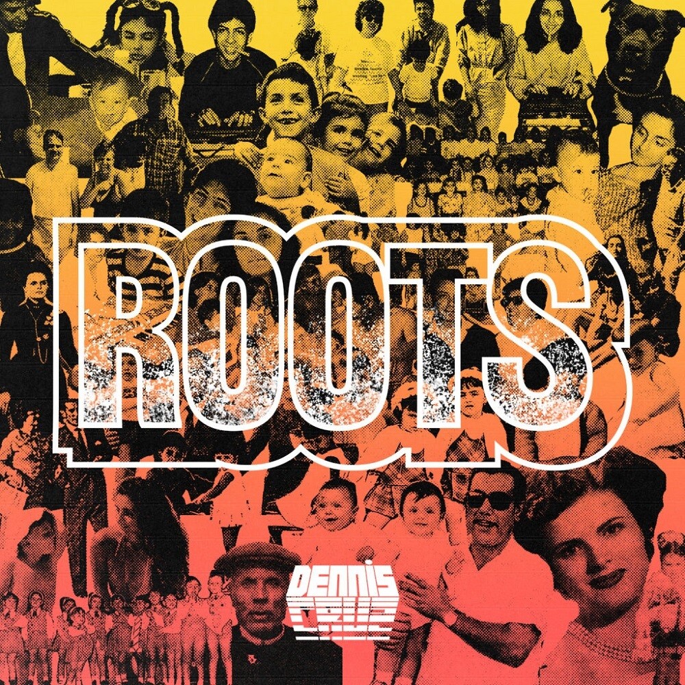 Dennis Cruz - Roots