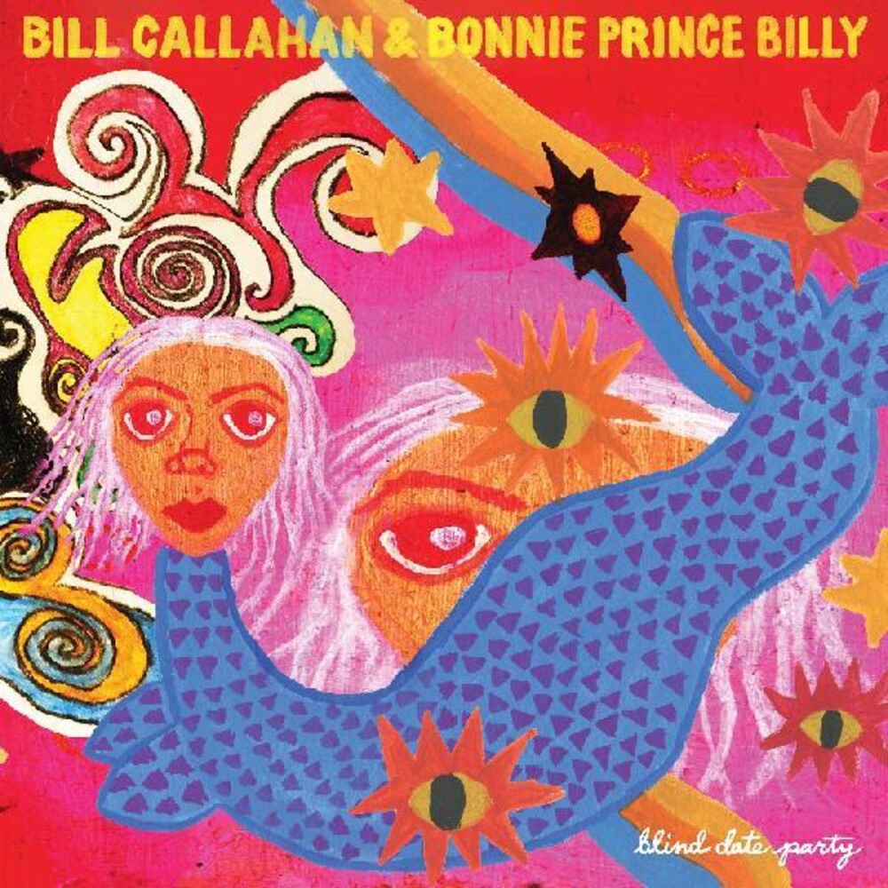 Bill Callahan  & Billy,Bonnie Prince - Blind Date Party (Gate)