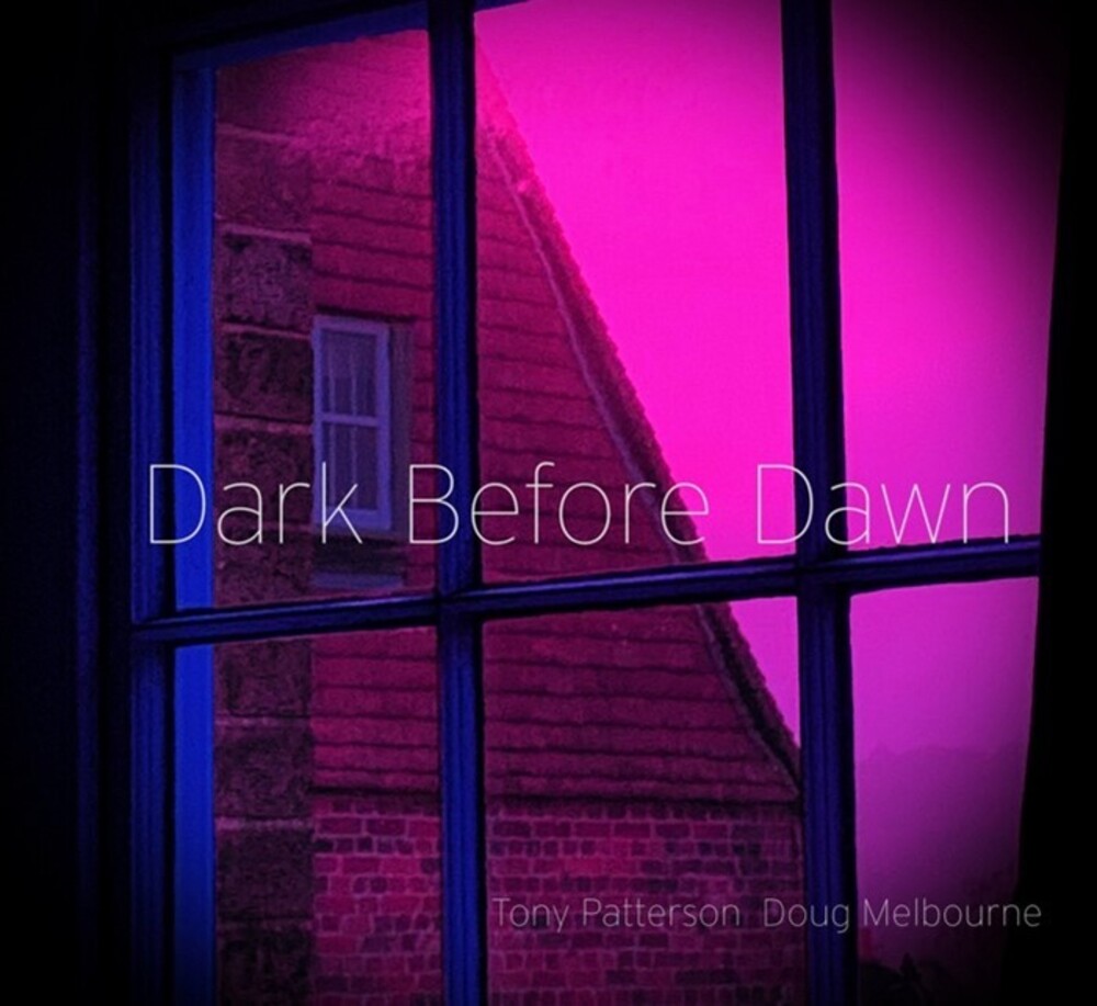 Tony Patterson  / Melbourne,Doug - Dark Before Dawn (Uk)