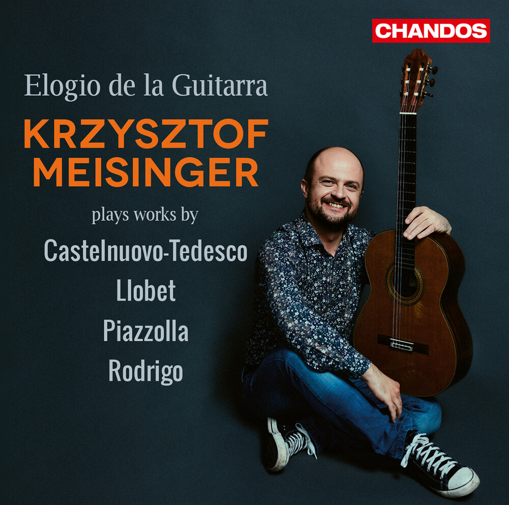 Castelnuovo-Tedesco / Meisinger - Elogio De La Guitarra