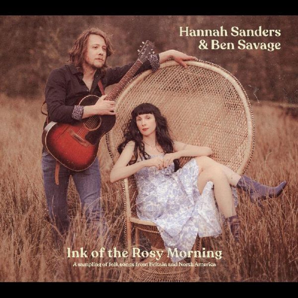 Sanders, Hannah / Savage, Ben - Ink Of The Rosy Morning