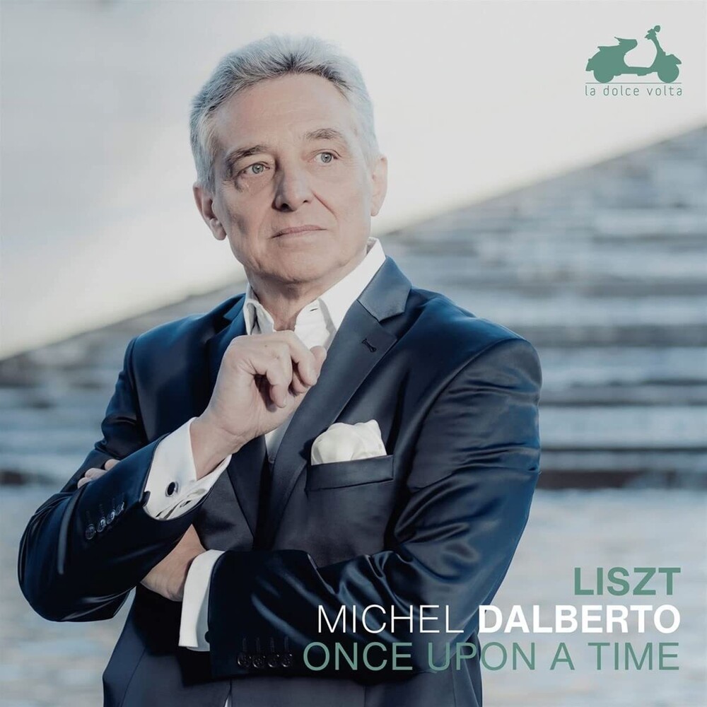 Michel Dalberto - Liszt: Once Upon A Time