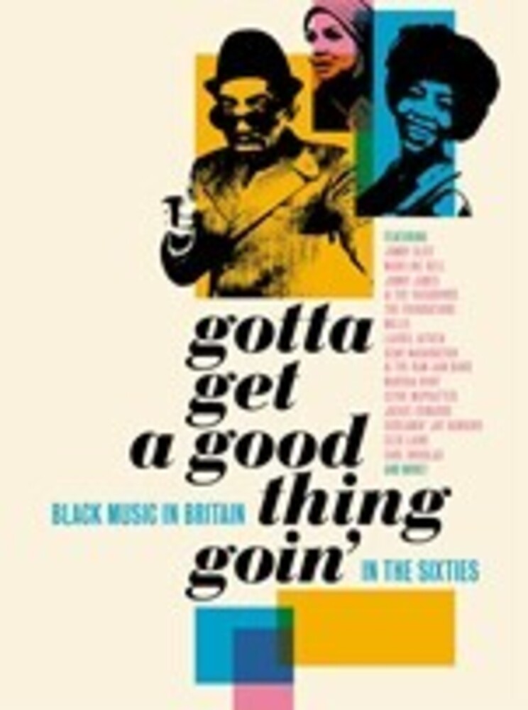 Various Artists - Gotta Get A Good Thing Goin: Music Of Black Britain In The 60s / Various