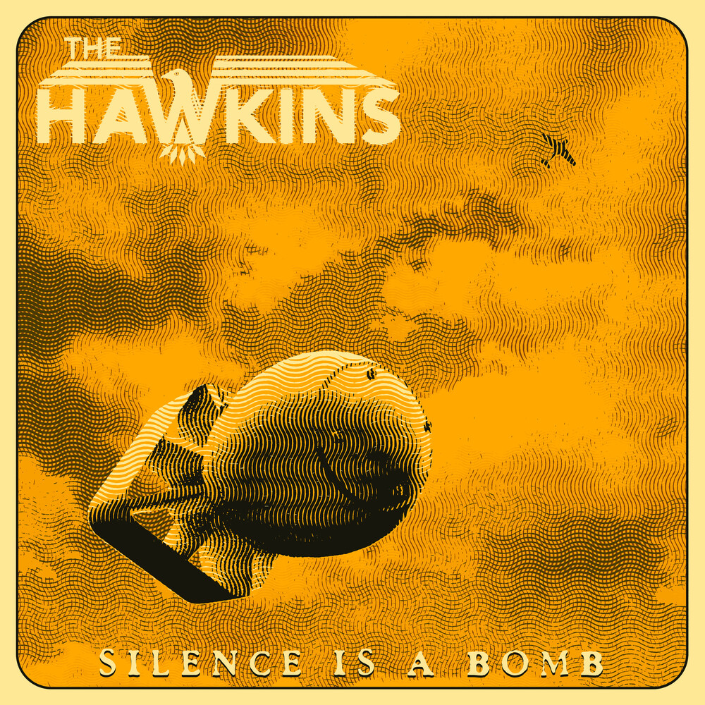 Hawkins - Silence Is A Bomb