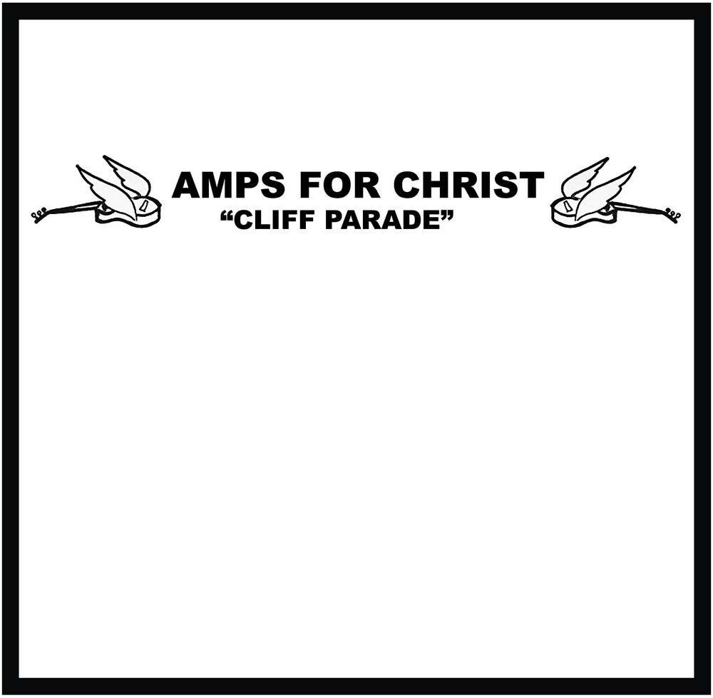 Amps For Christ / Bastard Noise - Cliff Parade / The Crossroads Of Agony