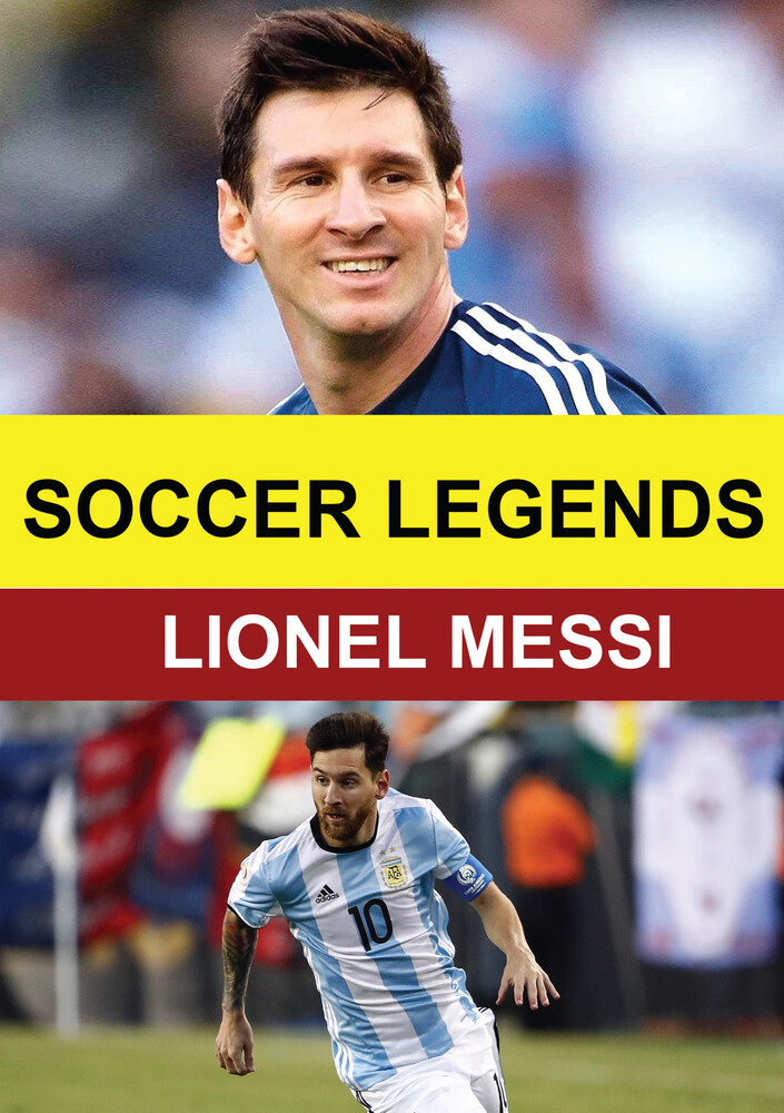 Soccer Legends: Lionel Messi - Soccer Legends: Lionel Messi