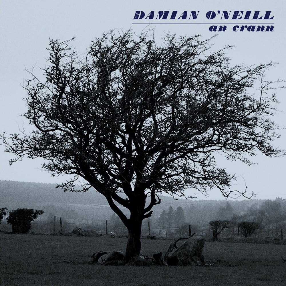 Damian O'Neill - Crann