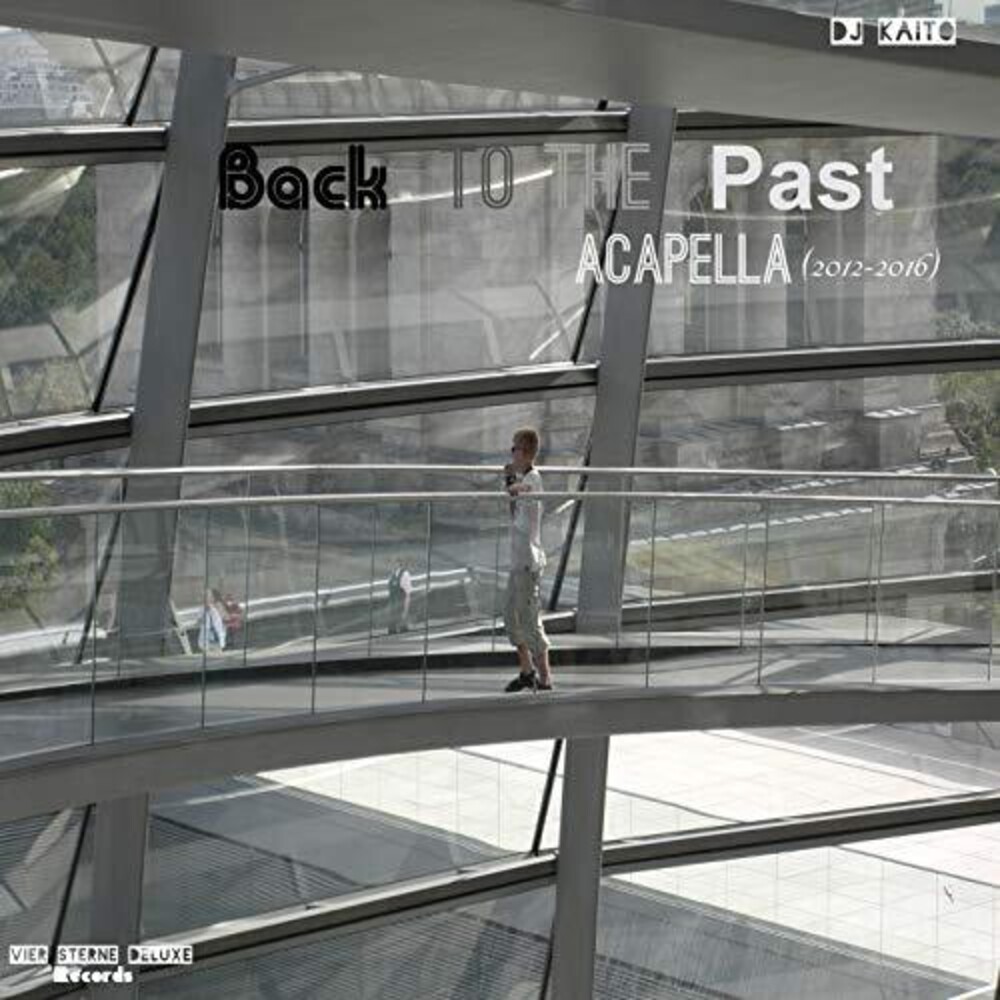 DJ Kaito - Back To The Past: Acapella (2012-2016)