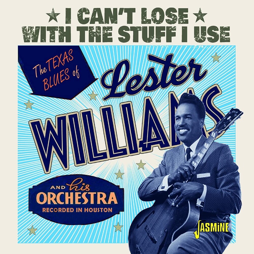 Lester Williams - Texas Blues Of Lester Williams: I Can't Lose With