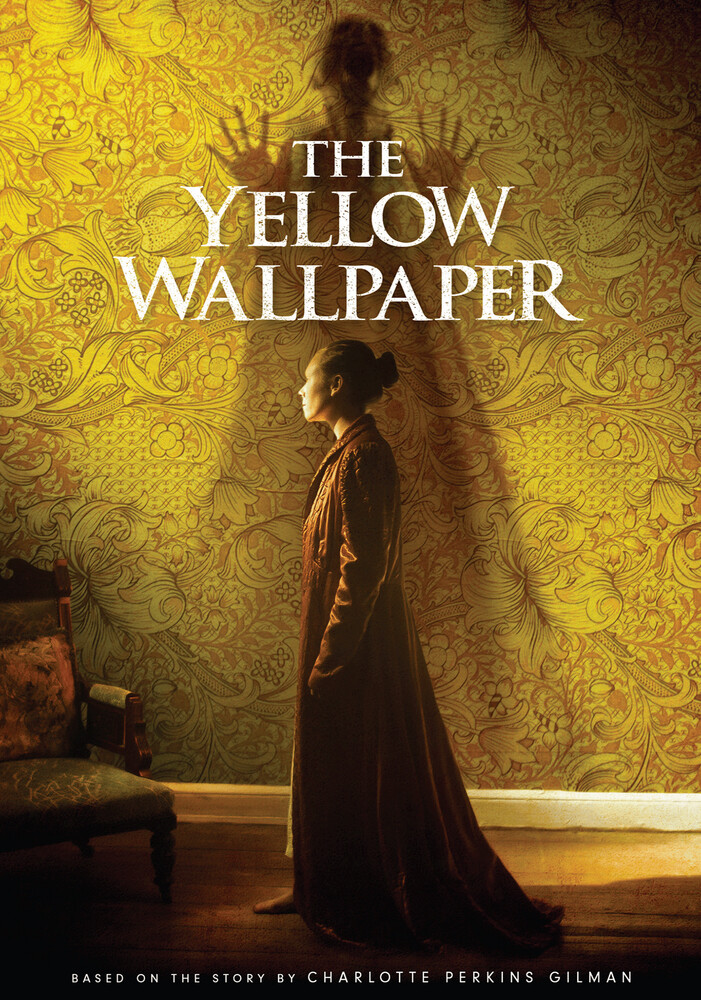Yellow Wallpaper, the - Yellow Wallpaper, The