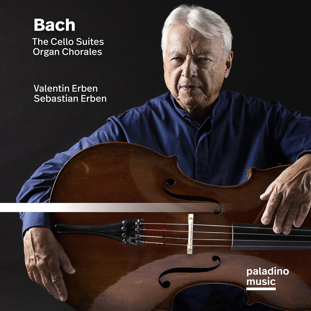 Valentin Erben  / Erben,Sebastian - Bach: The Cello Suites / Organ Chorales