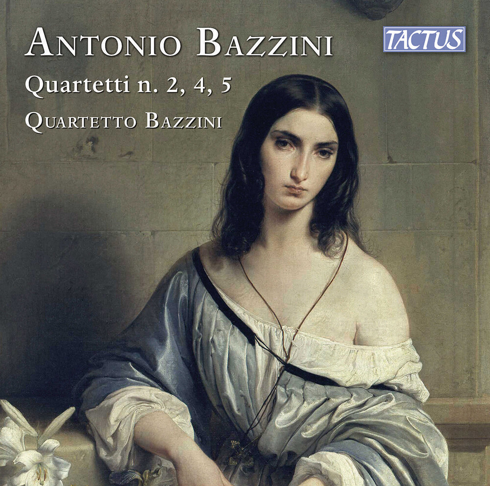 Bazzini / Quartetto Bazzini - String Quartets 2 4 & 5