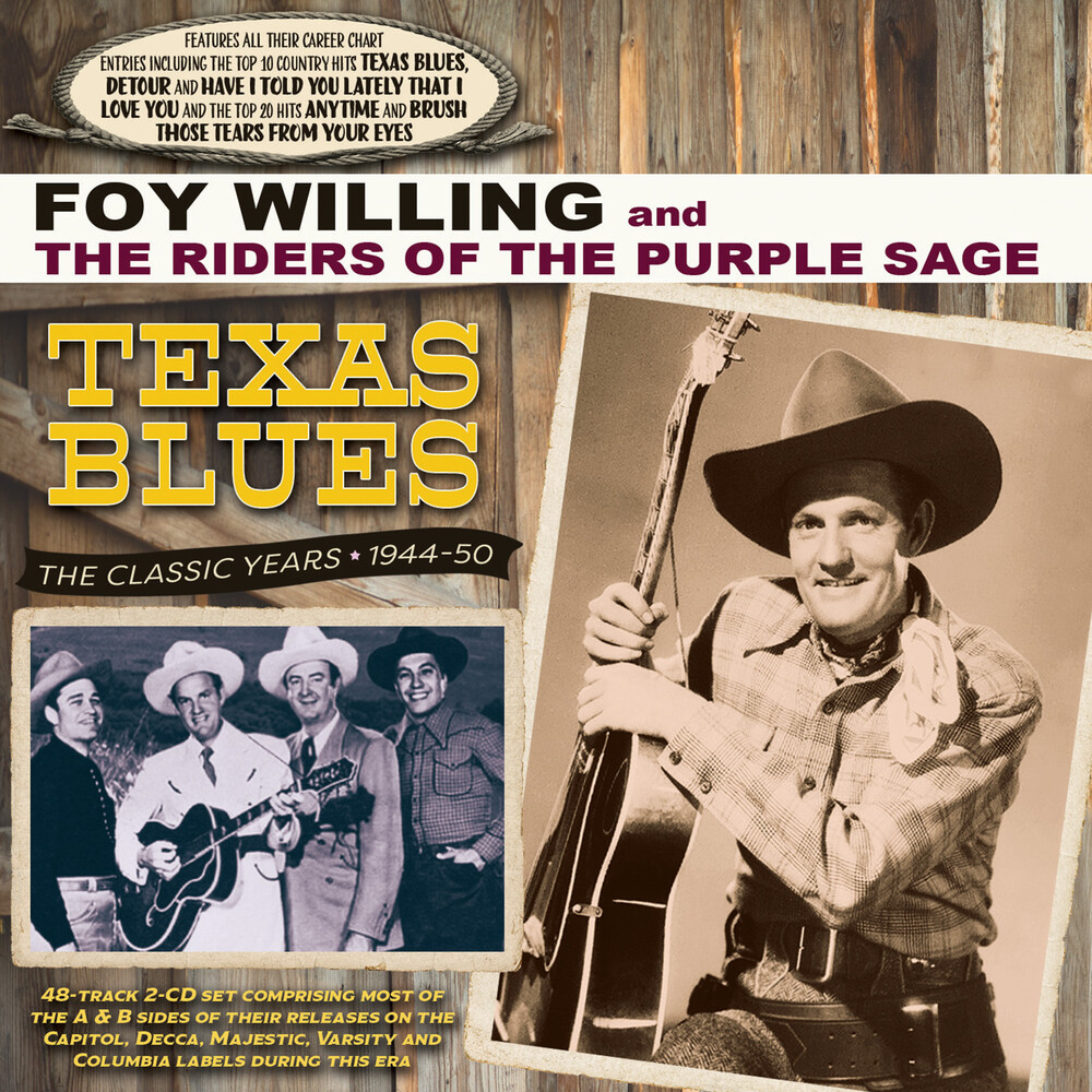 Foy Willings  & The Riders Of The Purple Sage - Texas Blues: The Classic Years 1944-50
