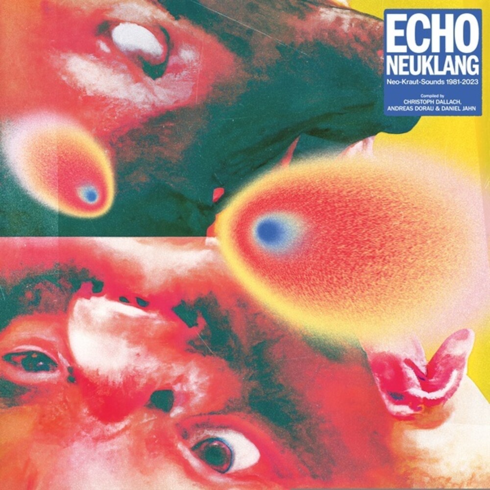 Echo Neuklang (Neo-Kraut-Sounds 1981-2023) / Var - Echo Neuklang (Neo-Kraut-Sounds 1981-2023) / Var