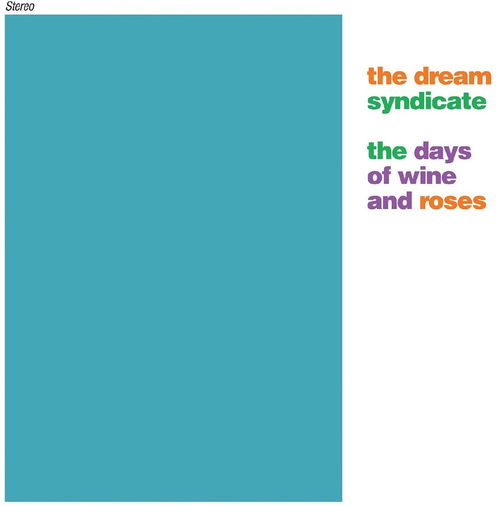 Dream Syndicate - Days Of Wine And Roses (Gate) [Download Included]