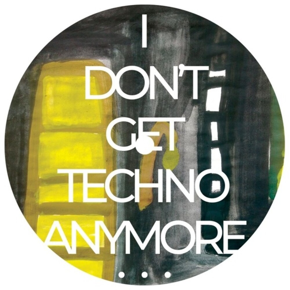 Rico Puestel - I Don't Get Techno Anymore (Ep)