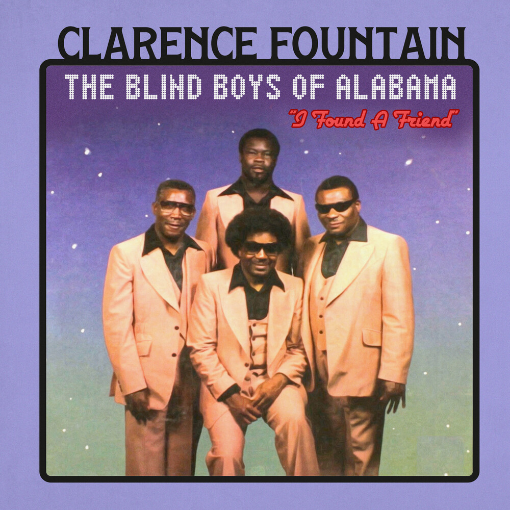 Clarence Fountain  And The Blind Boys Of Alabama - Found A Friend (Mod)