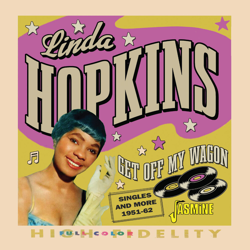 Linda Hopkins - Get Off My Wagon: Singles & More 1951-62