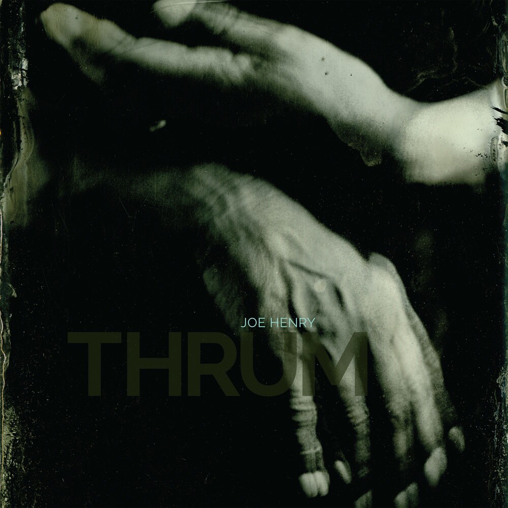 Joe Henry - Thrum [LP]