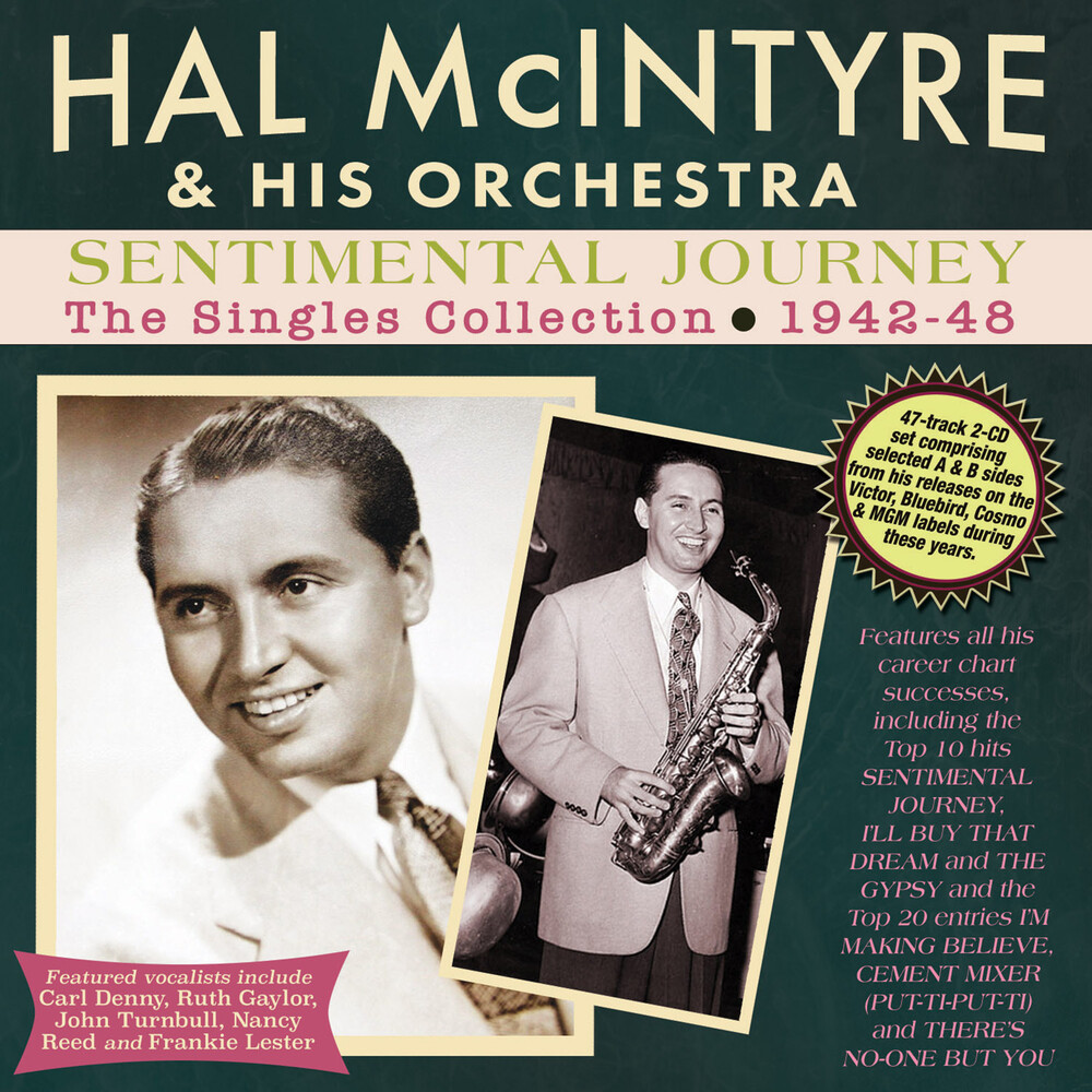 Hal Mcintyre  & His Orchestra - Sentimental Journey: The Singles Collection