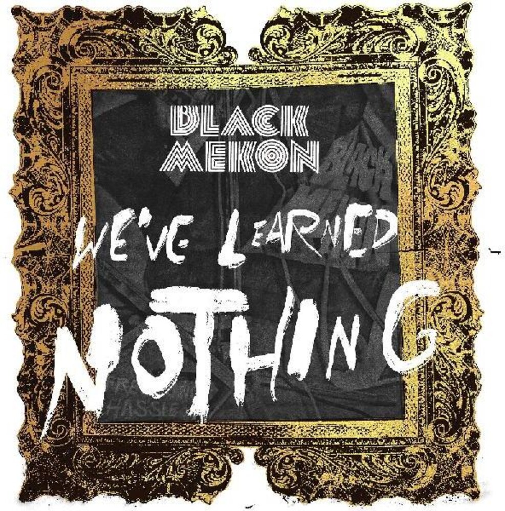 Black Mekon - We've Learned Nothing (Gate)