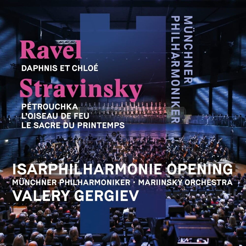 Ravel / Stravinsky / Gergiev / Munich Philharmonic - Ravel: Daphnis Et Chloe / Stravinsky: Petrouchka
