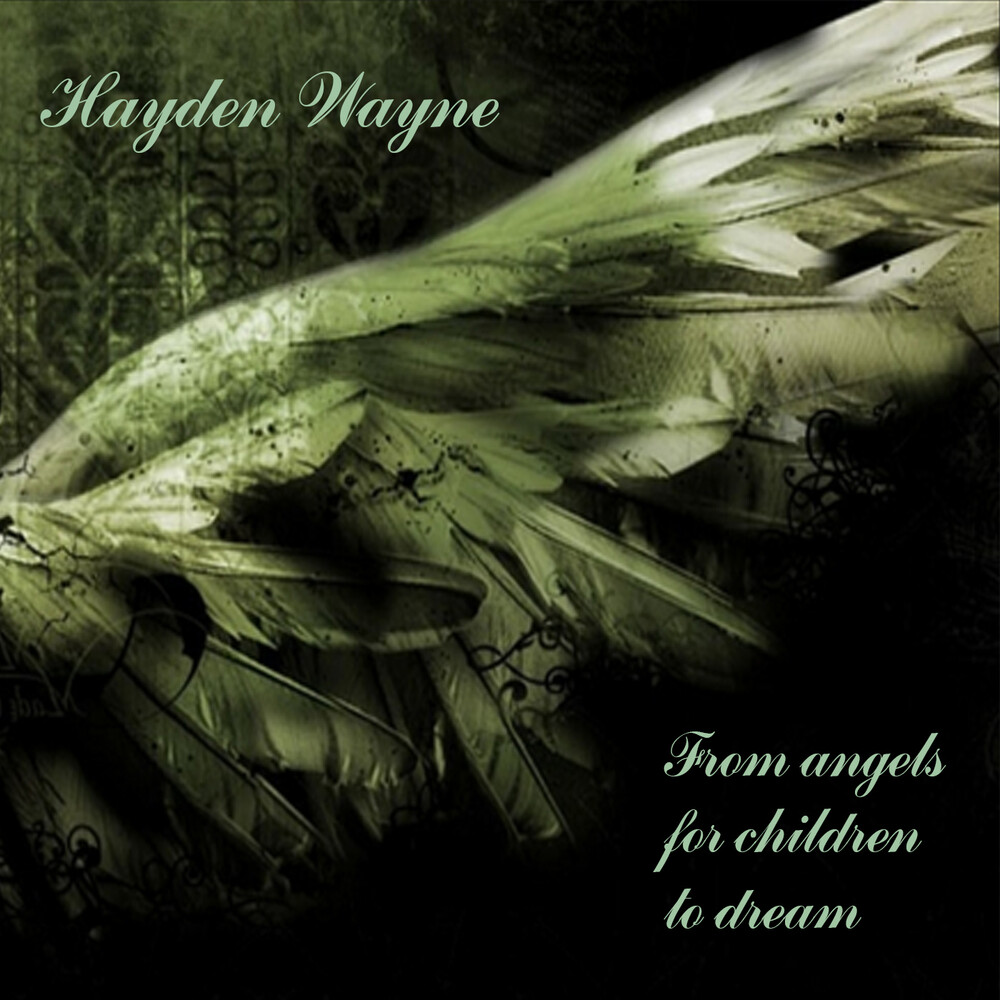 Hayden Wayne - From Angels For Children To Dream
