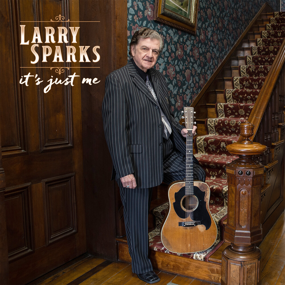Larry Sparks - It's Just Me [Digipak]