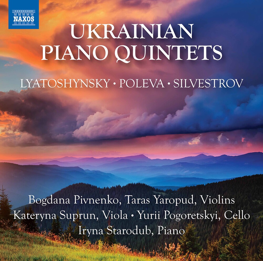 Lyatoshynsky - Ukrainian Piano Quintets