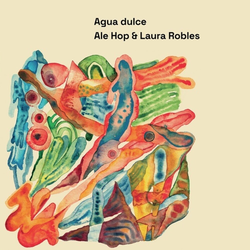 Ale Hop / Laura Robles - Agua Dulce
