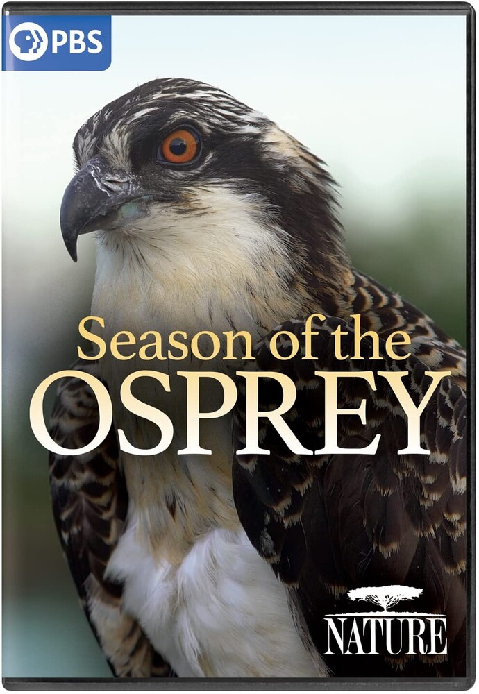 Nature: Season of the Osprey - Nature: Season Of The Osprey