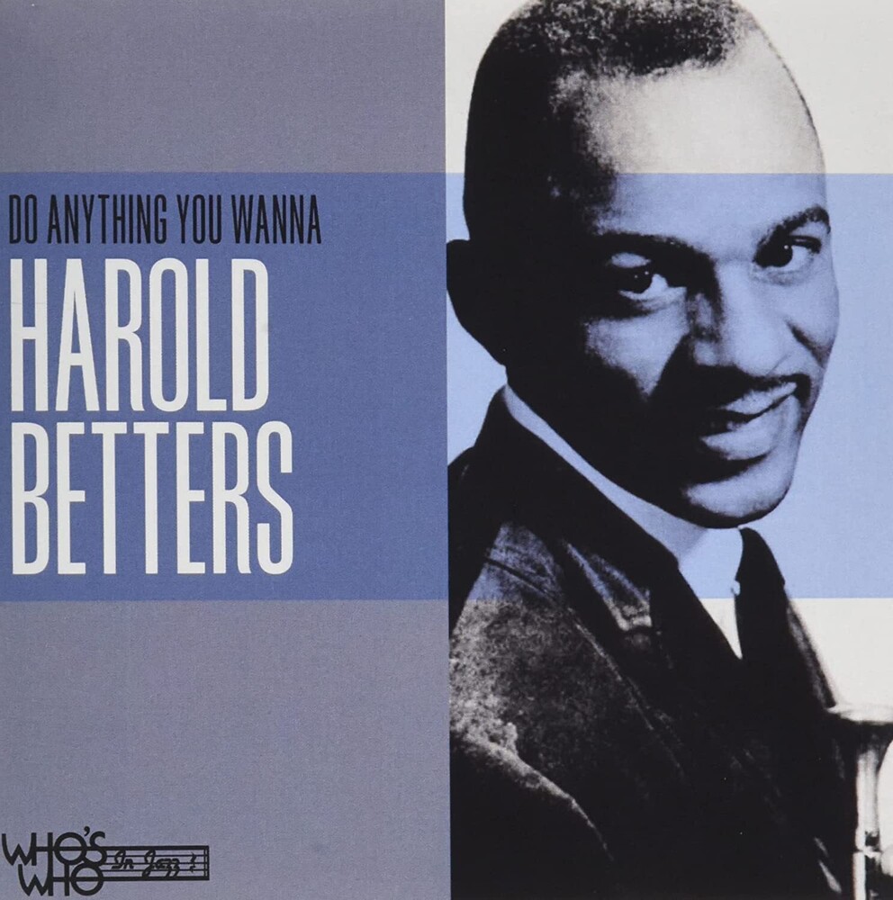 Betters, Harold - Do Anything You Wanna