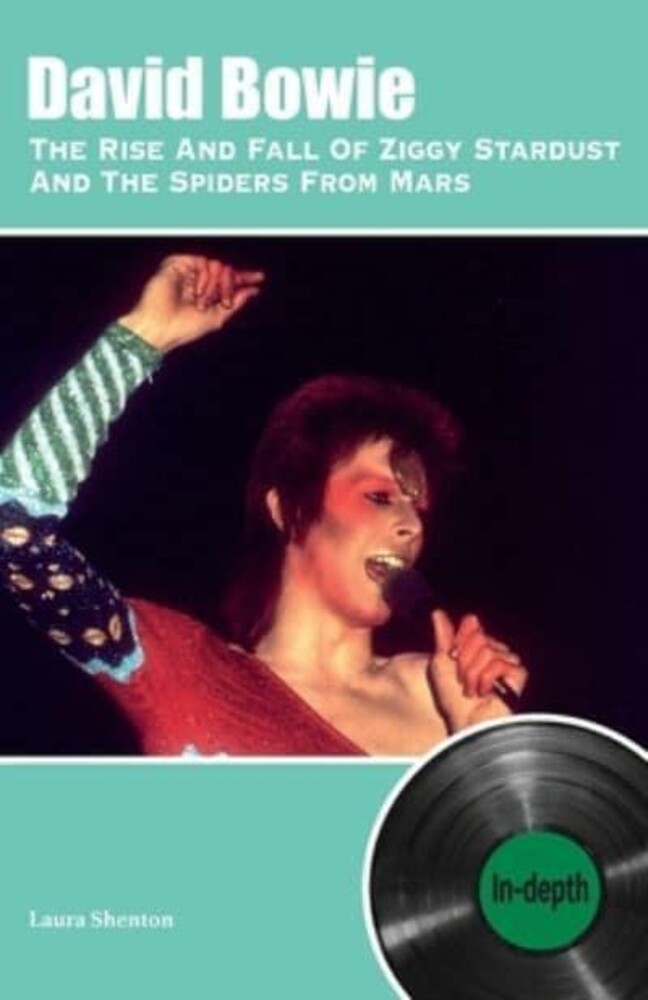 Laura Shenton  / Bowie,David - Rise & Fall Of Ziggy Stardust: In-Depth (Uk)