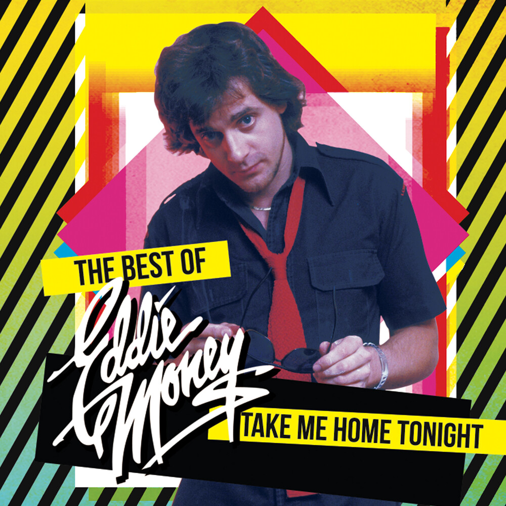 Eddie Money - Take Me Home Tonight - The Best Of