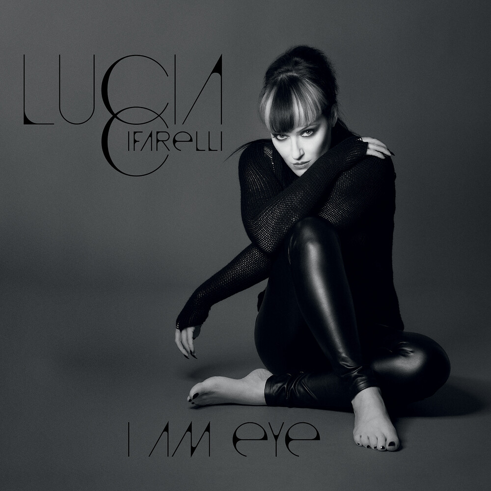 Lucia Cifarelli - I Am Eye [Limited Edition]