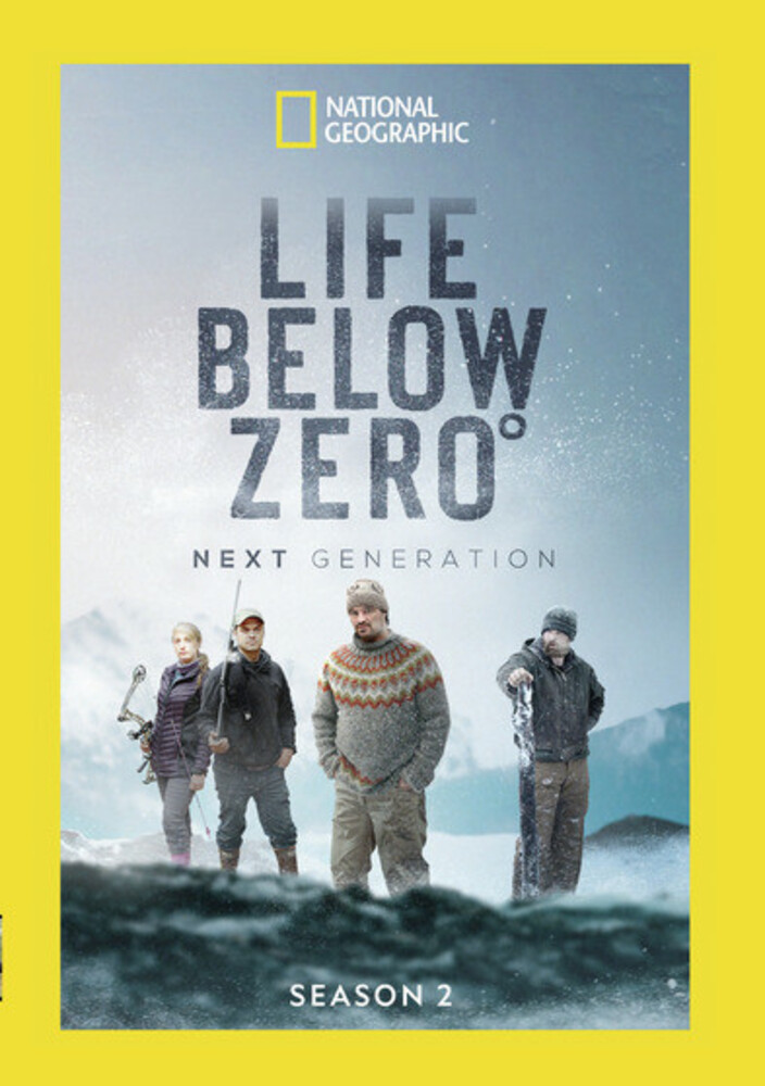  - Life Below Zero: Next Generation - Season 2