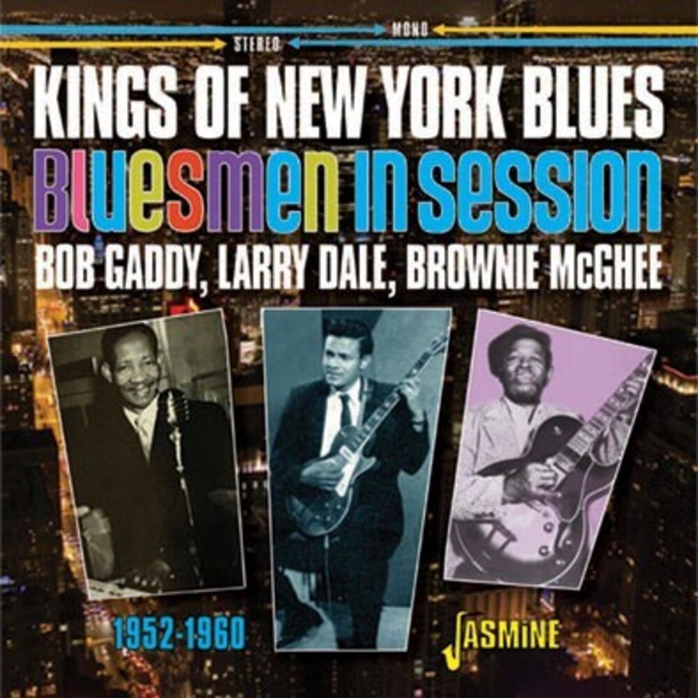 Bob Gaddy  / Dale,Larry / Mcghee,Brownie - Kings Of New York Blues: Gaddy / Dale / Mcghee