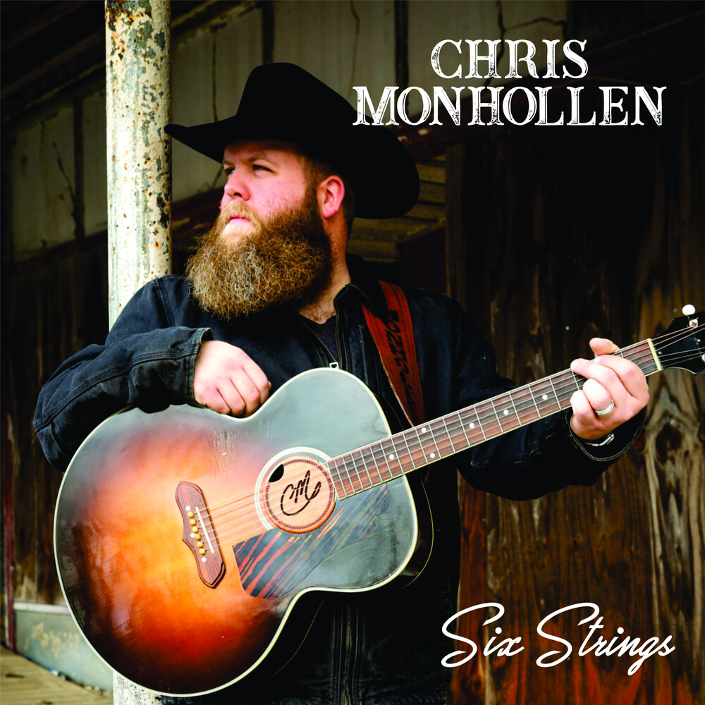 Chris Monhollen - Six Strings
