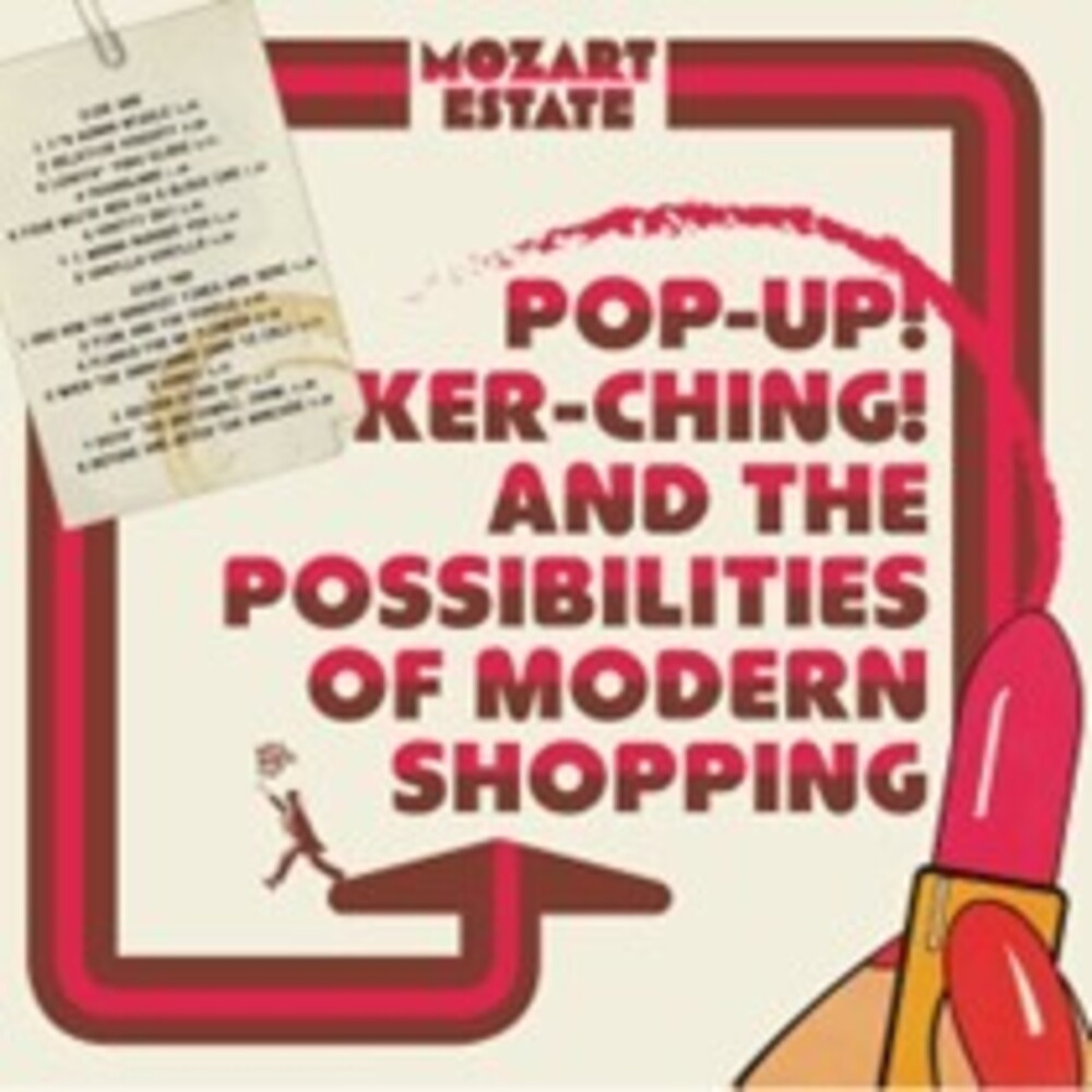 Mozart Estate - Pop-Up Ker-Ching & The Possibilities Of Modern