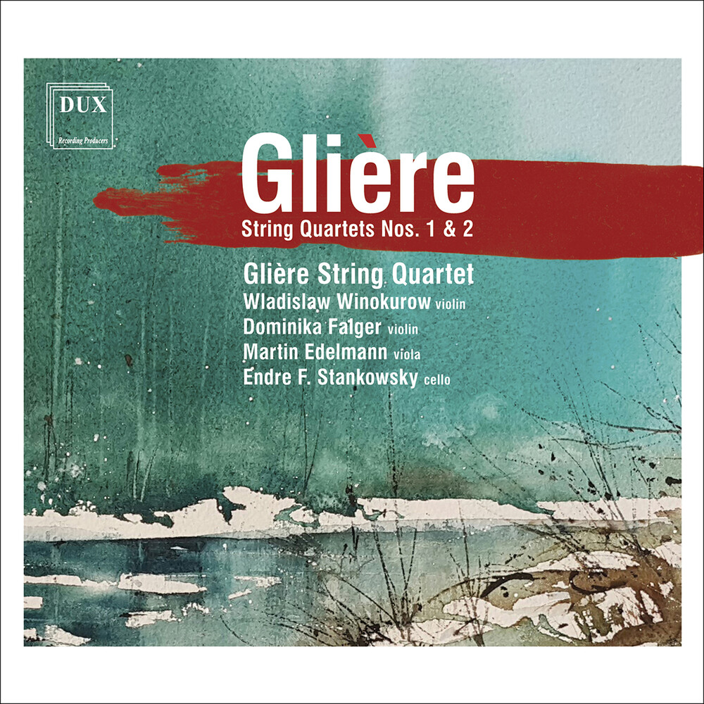 Gliere / Wladislaw Winokurow - String Quartets Nos. 1 & 2