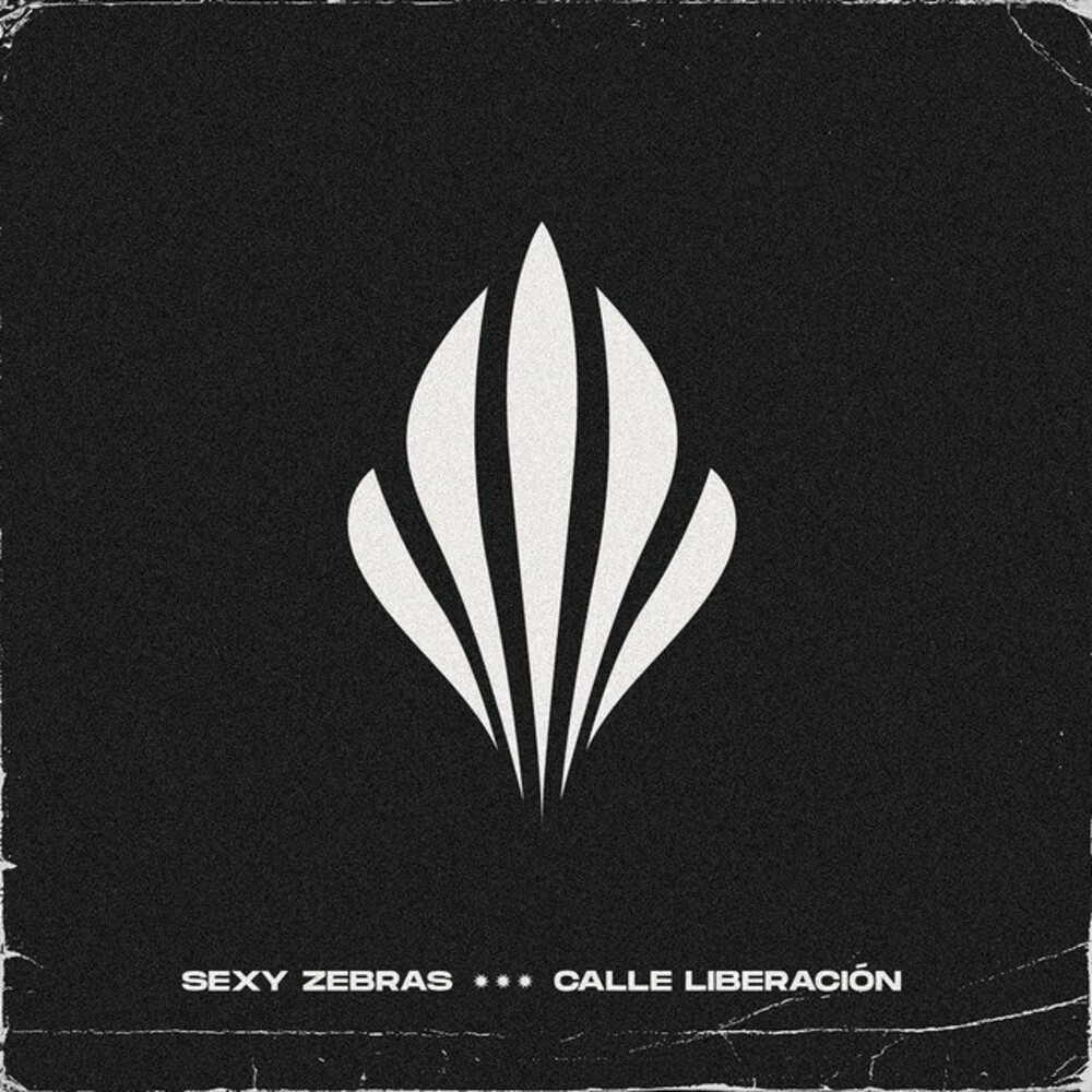 Sexy Zebras - Calle Liberacion (Spa)