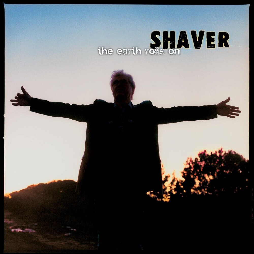 Shaver - Earth Rolls On [Clear Vinyl]